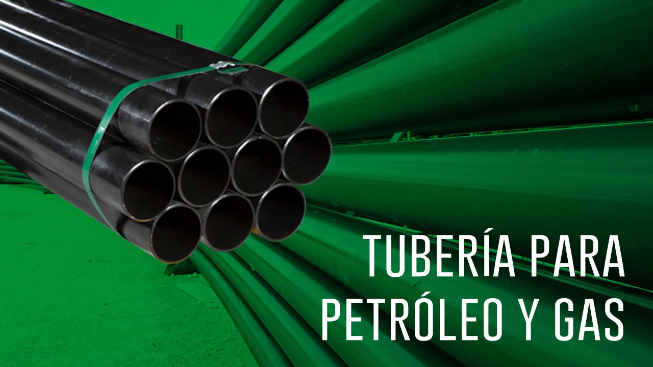 Tubería para Petroleo y Gas